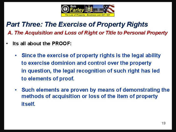 Part Three: The Exercise of Property Rights A. The Acquisition and Loss of Right