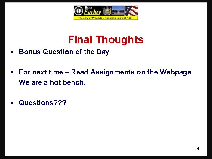 Final Thoughts • Bonus Question of the Day • For next time – Read