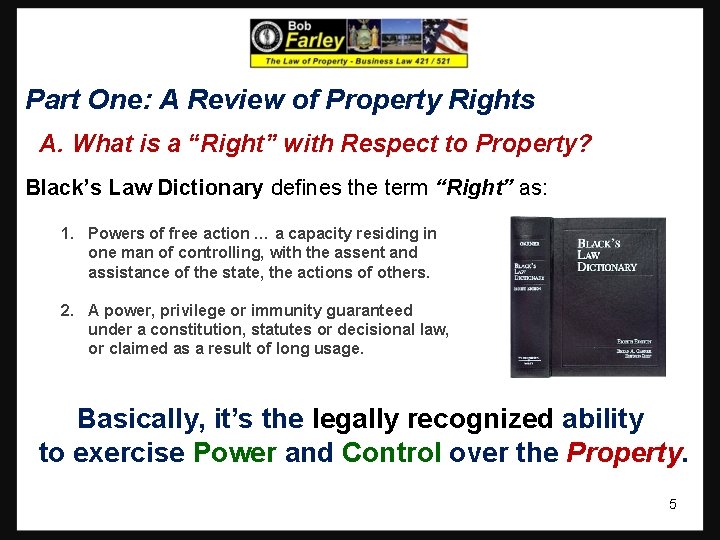 Part One: A Review of Property Rights A. What is a “Right” with Respect