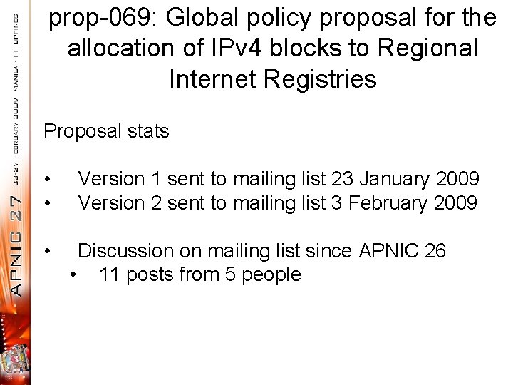 prop-069: Global policy proposal for the allocation of IPv 4 blocks to Regional Internet