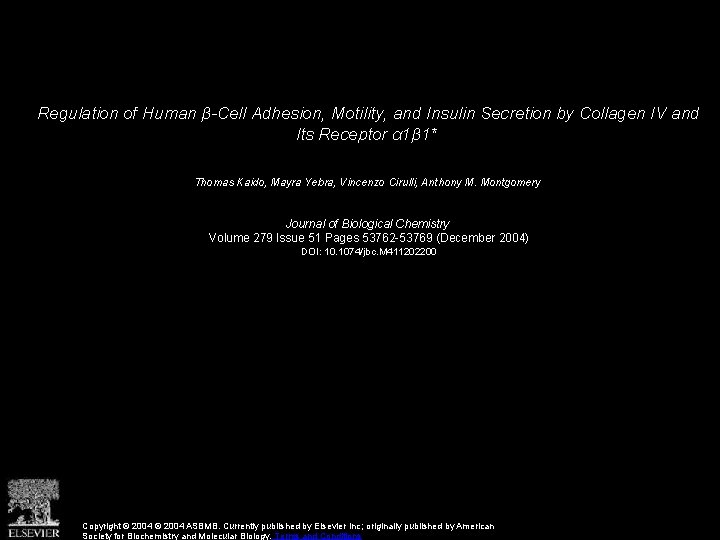 Regulation of Human β-Cell Adhesion, Motility, and Insulin Secretion by Collagen IV and Its