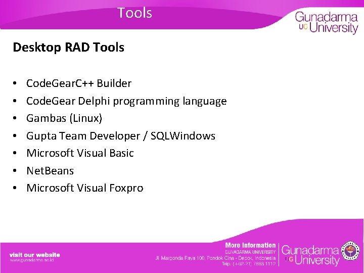 Tools Desktop RAD Tools • • Code. Gear. C++ Builder Code. Gear Delphi programming