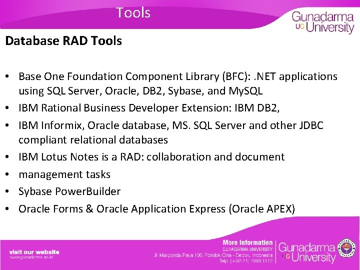 Tools Database RAD Tools • Base One Foundation Component Library (BFC): . NET applications