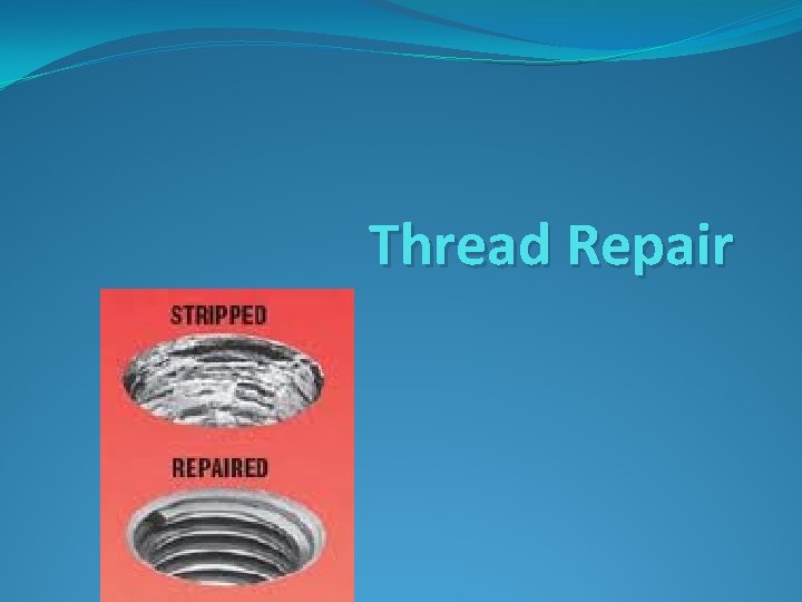 Thread Repair 
