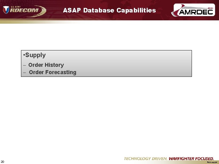 ASAP Database Capabilities • Supply – Order History – Order Forecasting 20 File. Name.