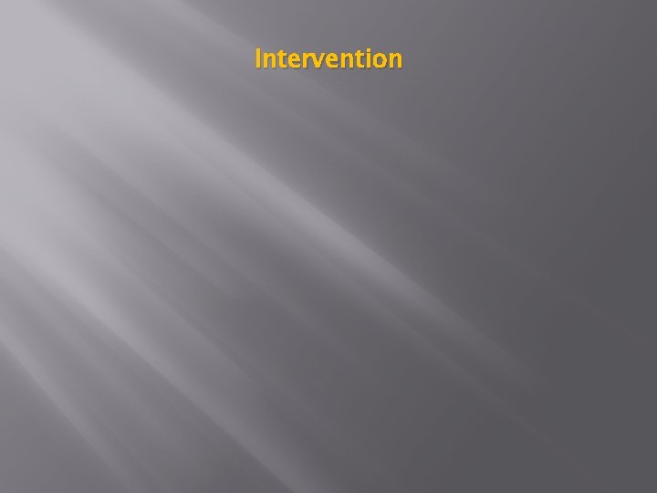 Intervention 