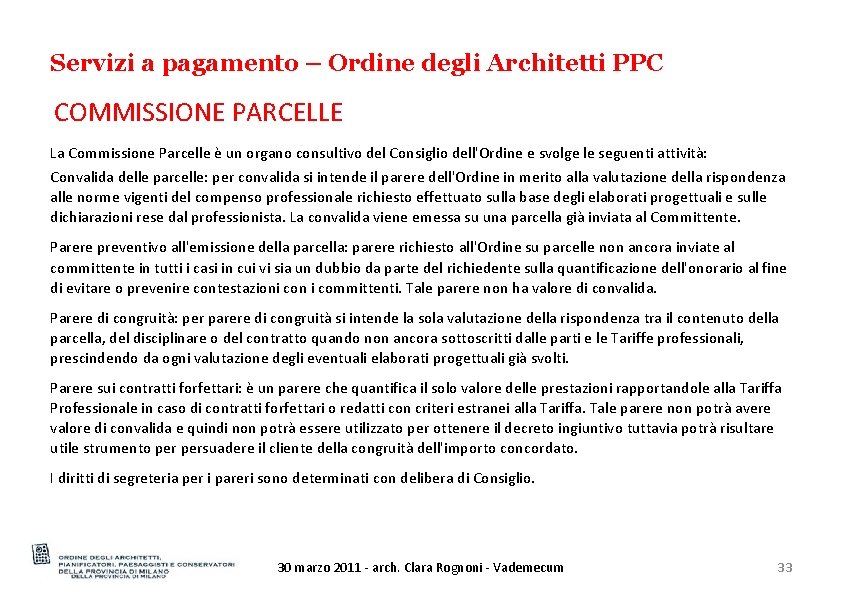 Servizi a pagamento – Ordine degli Architetti PPC COMMISSIONE PARCELLE La Commissione Parcelle è