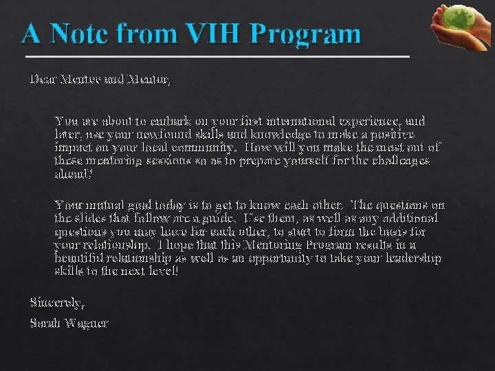 A Note from VIH Program Dear Mentee and Mentor, You are about to embark