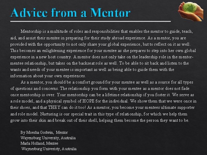 Advice from a Mentorship is a multitude of roles and responsibilities that enables the