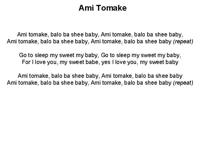 Ami Tomake Ami tomake, balo ba shee baby, Ami tomake, balo ba shee baby