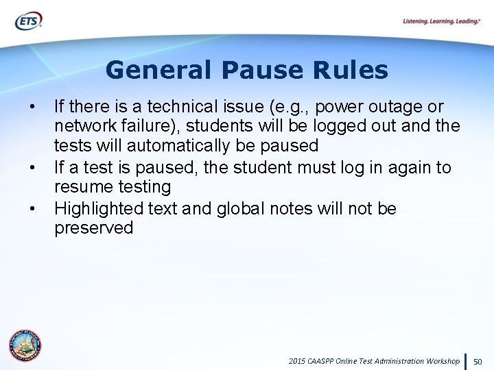 General Pause Rules • • • If there is a technical issue (e. g.