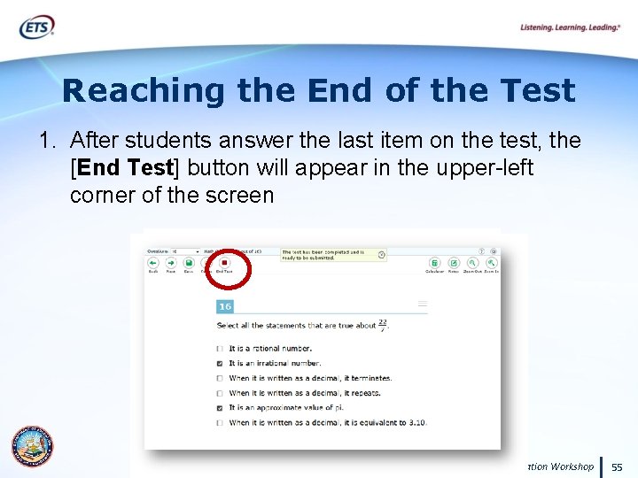 Reaching the End of the Test 1. After students answer the last item on