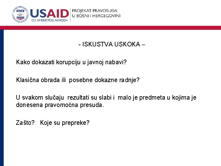 - ISKUSTVA USKOKA – Kako dokazati korupciju u javnoj nabavi? Klasična obrada ili posebne