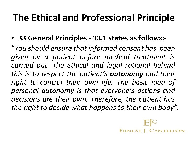 The Ethical and Professional Principle • 33 General Principles - 33. 1 states as