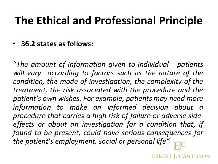 The Ethical and Professional Principle • 36. 2 states as follows: “The amount of