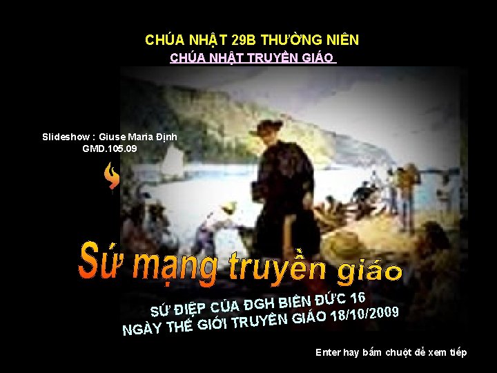 CHÚA NHẬT 29 B THƯỜNG NIÊN CHÚA NHẬT TRUYỀN GIÁO Slideshow : Giuse Maria