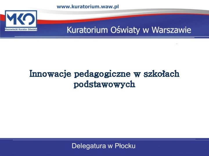 Innowacje pedagogiczne w szkołach podstawowych 