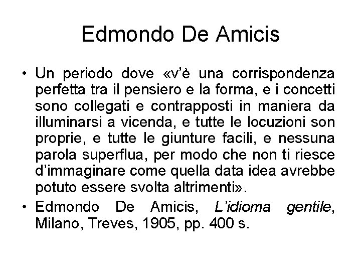 Edmondo De Amicis • Un periodo dove «v’è una corrispondenza perfetta tra il pensiero