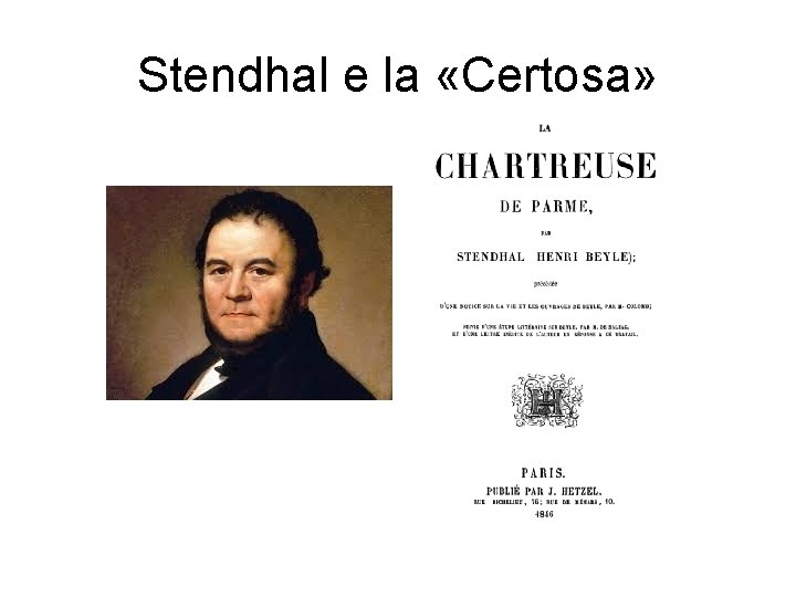 Stendhal e la «Certosa» 