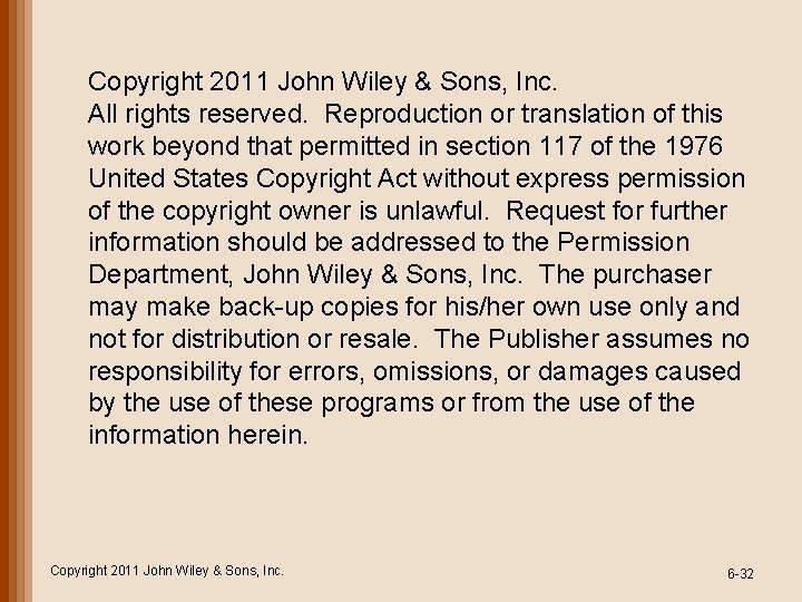 Copyright 2011 John Wiley & Sons, Inc. All rights reserved. Reproduction or translation of Copyright 2011 John Wiley & Sons, Inc. All rights reserved. Reproduction or translation of
