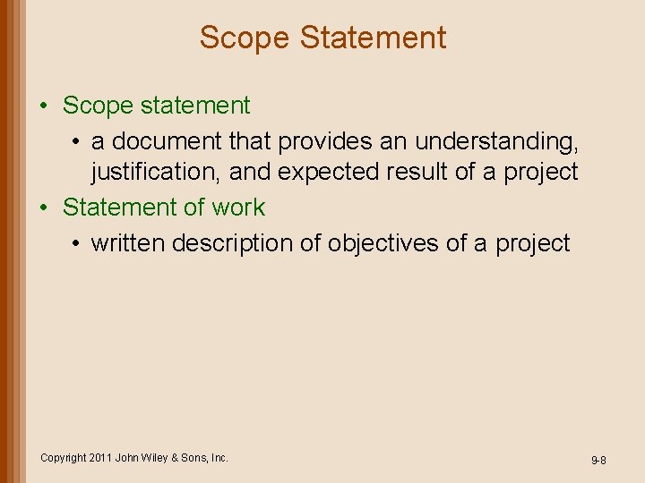 Scope Statement • Scope statement • a document that provides an understanding, justification, and Scope Statement • Scope statement • a document that provides an understanding, justification, and