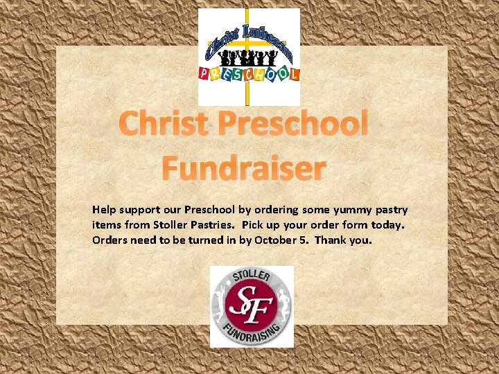 Christ Preschool Fundraiser Help support our Preschool by ordering some yummy pastry items from