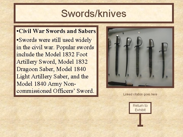 Swords/knives • Civil War Swords and Sabers • Swords were still used widely in