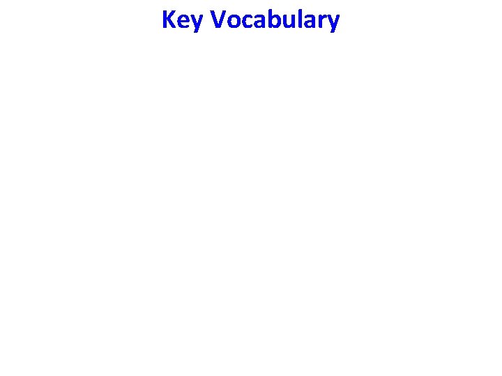 Key Vocabulary 