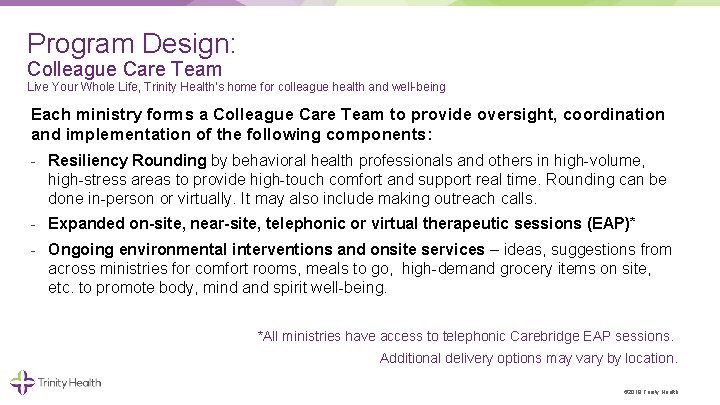 Program Design: Colleague Care Team Live Your Whole Life, Trinity Health’s home for colleague