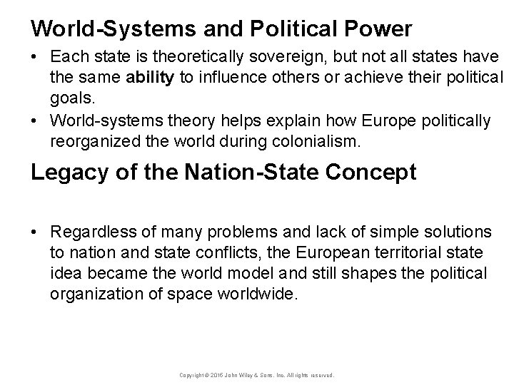 World-Systems and Political Power • Each state is theoretically sovereign, but not all states