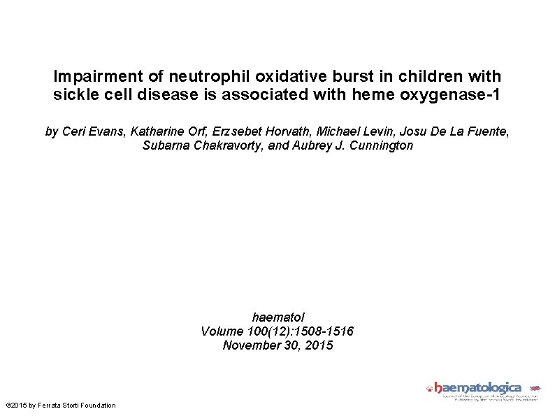 Impairment of neutrophil oxidative burst in children with sickle cell disease is associated with