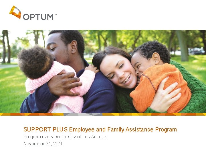 SUPPORT PLUS Employee and Family Assistance Program overview for City of Los Angeles November