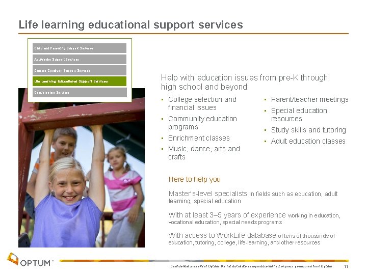 Life learning educational support services Child and Parenting Support Services Adult/elder Support Services Chronic