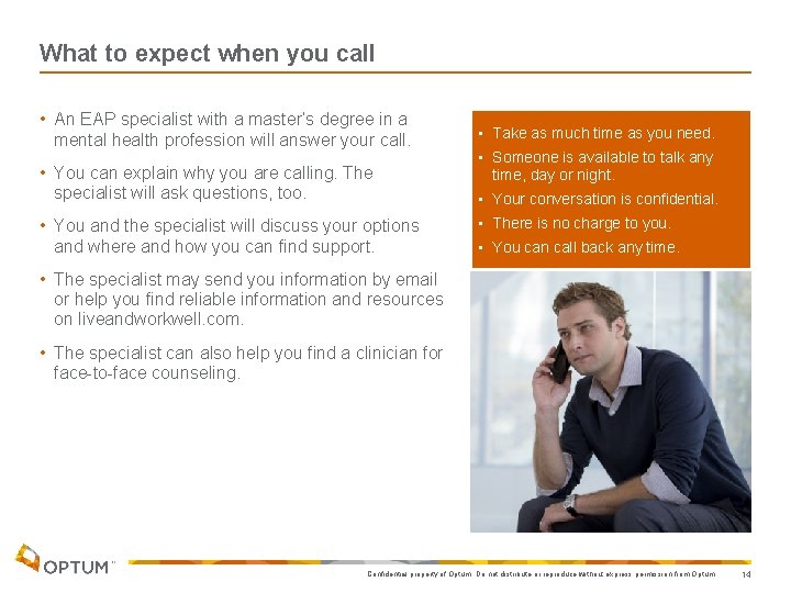 What to expect when you call • An EAP specialist with a master’s degree