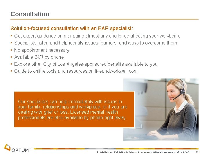 Consultation Solution-focused consultation with an EAP specialist: • • • Get expert guidance on