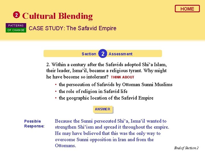 2 HOME Cultural Blending PATTERNS OF CHANGE CASE STUDY: The Safavid Empire Section 2