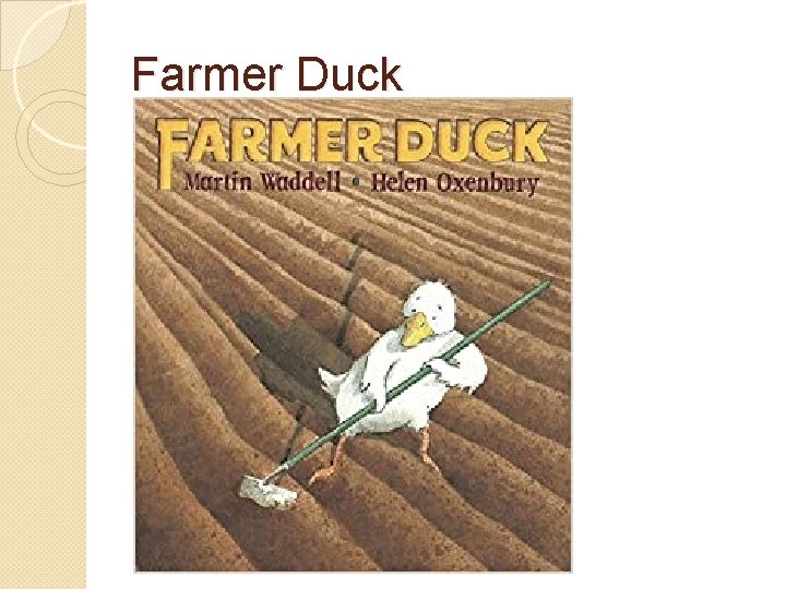 Farmer Duck 