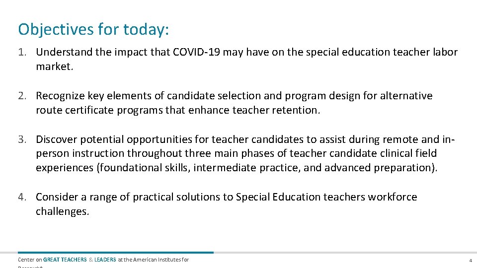 Objectives for today: 1. Understand the impact that COVID-19 may have on the special