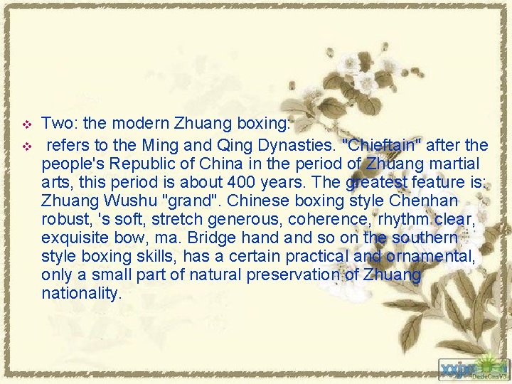 v v Two: the modern Zhuang boxing: refers to the Ming and Qing Dynasties.