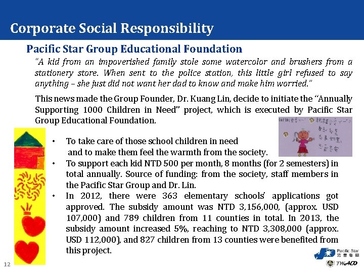 Corporate Social Responsibility Pacific Star Group Educational Foundation “A kid from an impoverished family