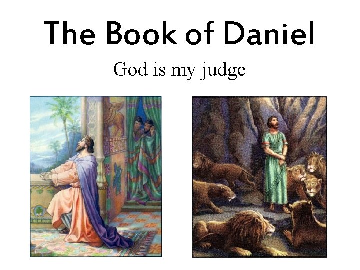 The Book of Daniel God is my judge 