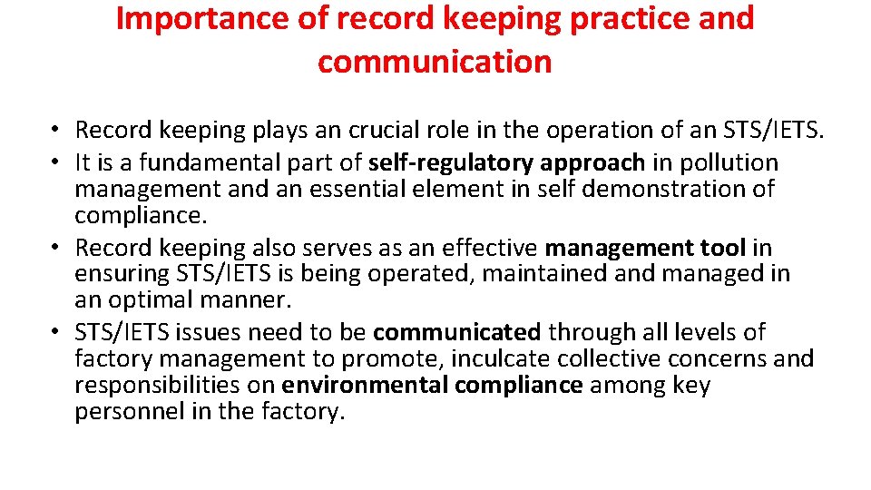 Importance of record keeping practice and communication • Record keeping plays an crucial role