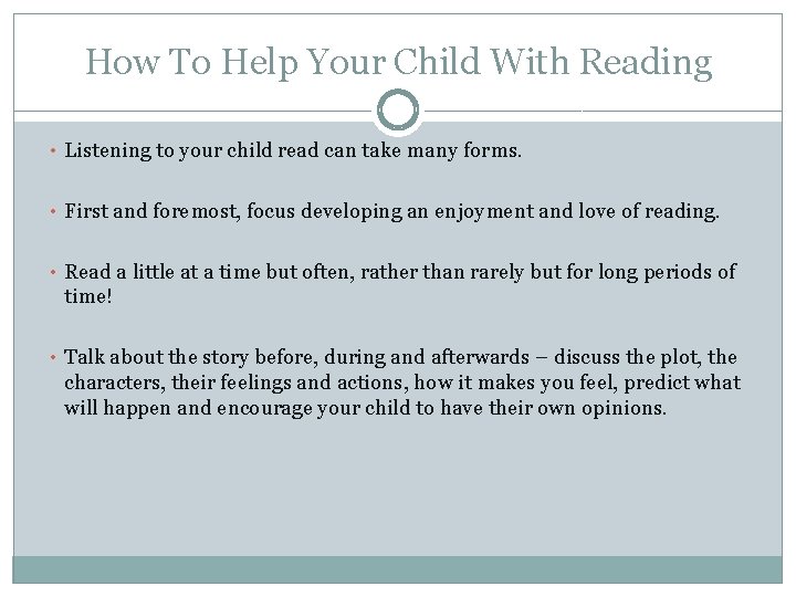 How To Help Your Child With Reading • Listening to your child read can