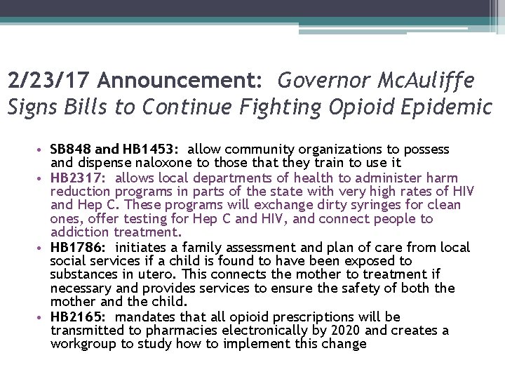 2/23/17 Announcement: Governor Mc. Auliffe Signs Bills to Continue Fighting Opioid Epidemic • SB