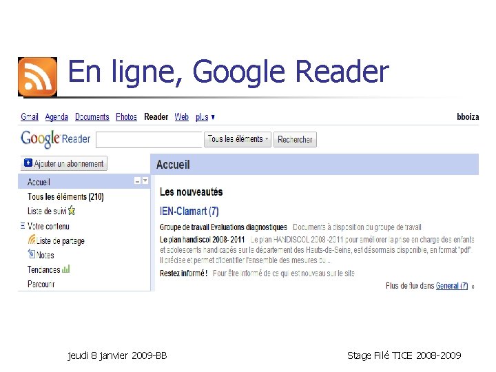 En ligne, Google Reader jeudi 8 janvier 2009 -BB Stage Filé TICE 2008 -2009