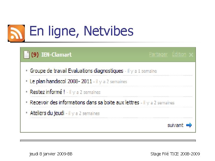 En ligne, Netvibes jeudi 8 janvier 2009 -BB Stage Filé TICE 2008 -2009 