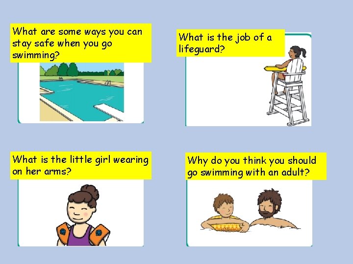 What are some ways you can stay safe when you go swimming? What is