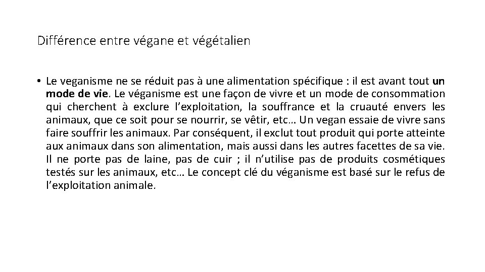 Différence entre végane et végétalien • Le veganisme ne se réduit pas à une