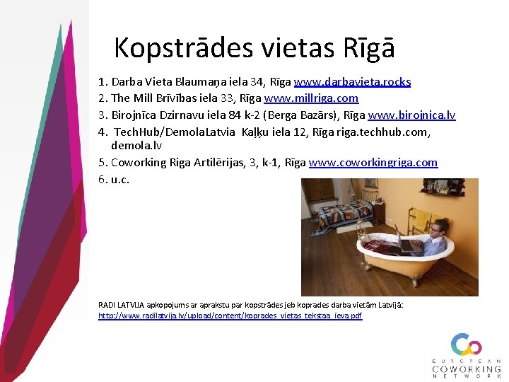 Kopstrādes vietas Rīgā 1. Darba Vieta Blaumaņa iela 34, Rīga www. darbavieta. rocks 2.