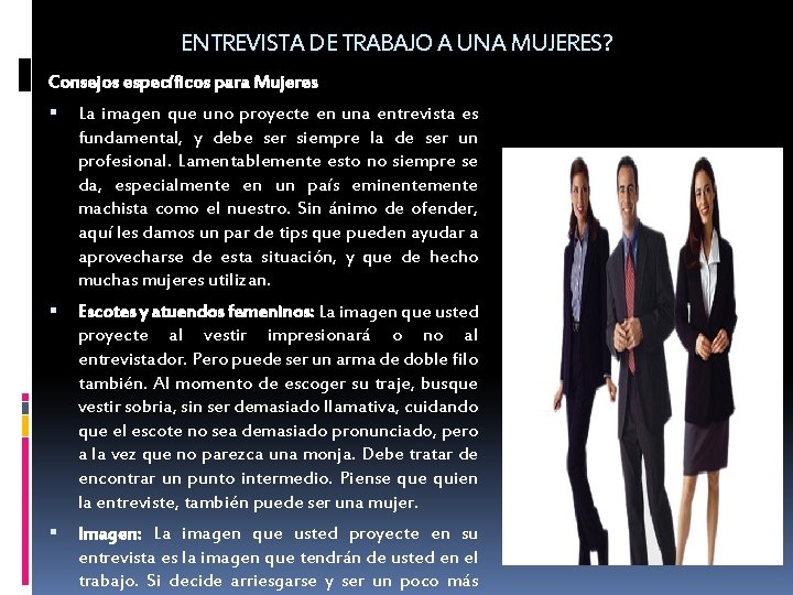 ENTREVISTA DE TRABAJO A UNA MUJERES? Consejos específicos para Mujeres La imagen que uno